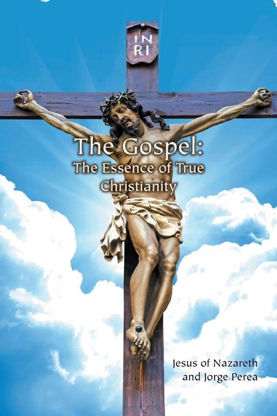 Jesus Of Nazareth And Jorge Perea | The Gospel | Taschenbuch | Englisch (2010)-image