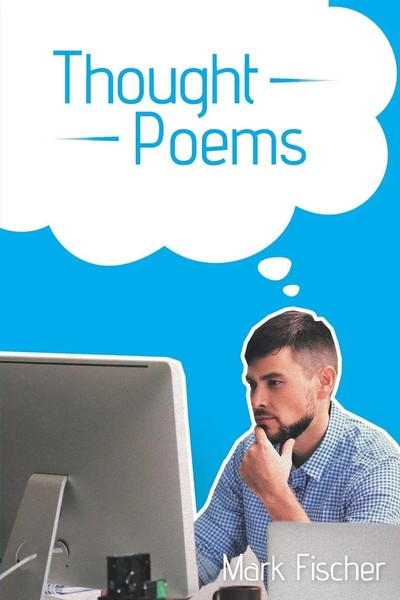 Mark Fischer | Thought Poems | Taschenbuch | Englisch (2018) | Page Publishing-image