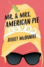 Mr. & Mrs. American Pie - Paperback By McDaniel, Juliet - GOOD