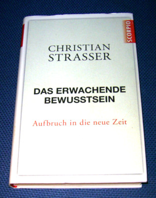 Christian Strasser - Das erwachende Bewusstsein
