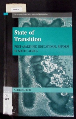 State of transition. Post-apartheid educational reform in South Africa. Harber,