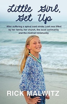 Little Girl, Get Up: After Suffering ..., Malwitz, Rick