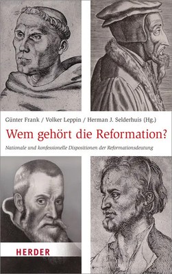 Wem gehört die Reformation? Günter Frank (u. a.) Buch 302 S. Deutsch 2013