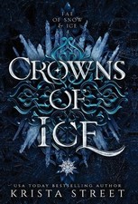 Crowns of Ice (Fae of Snow & Ice) by Krista Street [Hardback]