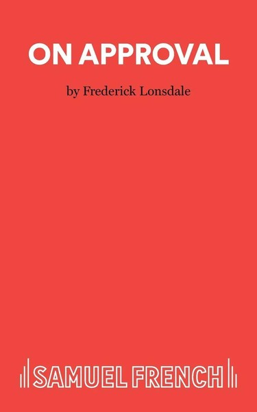 Frederick Lonsdale | On Approval | Taschenbuch | Englisch (2015) | Samuel French-image