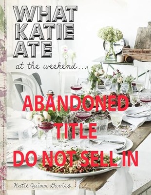 What Katie Ate At The Weekend, Davies, Katie Quinn