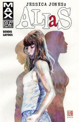 Jessica Jones: Alias, Volume 1 by Brian Michael Bendis