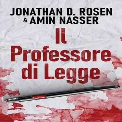 Il Professore di Legge Jonathan D. Rosen Paperback Next Chapter