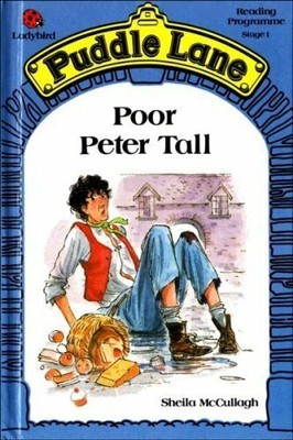 Poor Peter Tall: 21 (Puddle Lane S.) by McCullagh, Sheila K. 0721410553