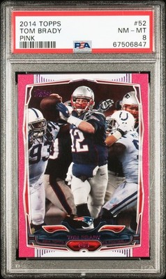 2014 TOPPS PINK #52 TOM BRADY 356/499 PSA 8