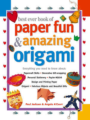 Best Ever Book of Paper Fun & Amazing Origami by Paul Jackson (Paperback, 2013)