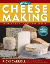Home Cheese Making: Recipes for 75 Homemade Cheeses - Paperback - VERY GOOD