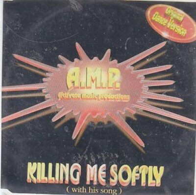 A.M.P. (Activate Music Productions) Killing me softly  [Maxi-CD]