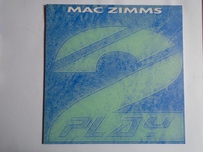 MAC ZIMMS - ''FEEL WHAT I'M FEELING'' - 12'' Vinyl.