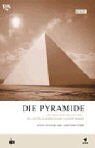 Die Pyramide. Bildband aus der BBC Edition von Kevi... | Buch | Zustand sehr gut