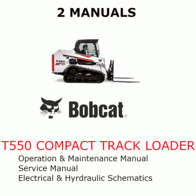 BOBCAT T550 COMPACT TRACK LOADER  MANUAL OPERATORS SERVICE REPAIR  OWNERS PDF 
