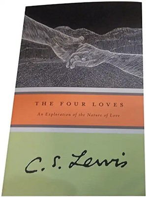 The Four Loves (Harvest Book) - C. S. Lewis