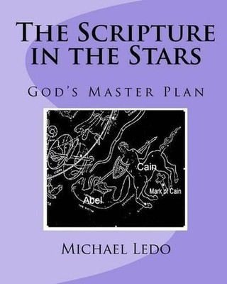 The Scripture in the Stars: God's Master Plan by Michael Ledo (English) Paperbac