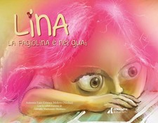 Antonio Luis Gomez Morero Gabriela Maldon Lina la fagioli (Hardback) (UK IMPORT)