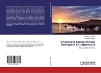 Challenges Facing African Immigrant Entrepreneurs Bernard Lama Ngota
