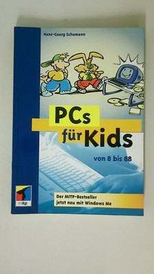 93441 Hans-Georg Schumann PCS FÜR KIDS der mitp-Bestseller ; jetzt neu mit