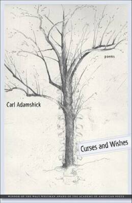 Curses and Wishes: Poems (Walt Whitman Award of the Academy of American - GOOD