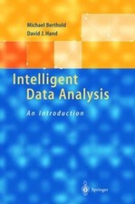 Intelligent Data Analysis: An Introduction by David J. Hand; Michael Berthold