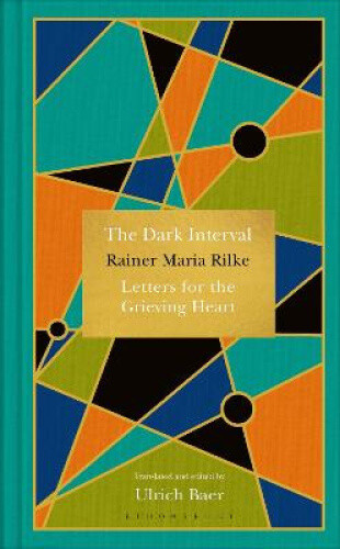 Thumbnail - The Dark Interval: Letters For The Grieving Heart By Rainer Maria