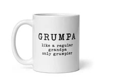 Funny Gift for Grumpy Grandpa Like a Regular Grandpa Only Grumpier  Coffee Mug