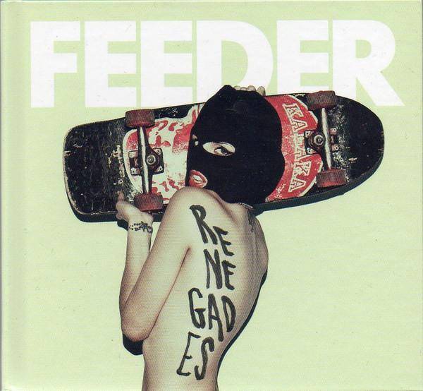 Feeder Renegades CD UK Big Teeth Music Limited 2010 still sealed in booklet