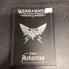 Liber Astartes: Loyalist Legiones Astartes Army Book Warhammer The Horus Heresy