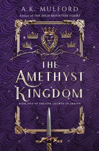 The Amethyst Kingdom by A.K. Mulford (Paperback Book)