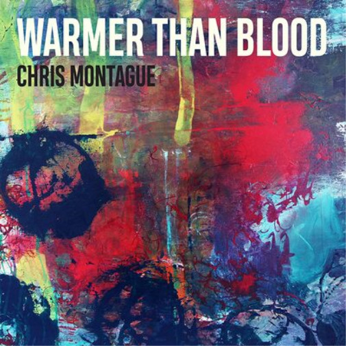 Альбом Криса Монтегю Warmer Than Blood (CD)
