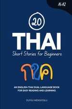 20 Thai Short Stories for Beginners An EnglishThai DualLanguage Book for Easy...