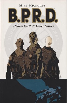 B.P.R.D. (2003) #   1 1st Print (9.0-VFNM) Hollow Earth & Other Stories 2003