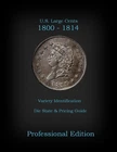 U.S. Large Cents 1800–1814 Variety ID And Pricing Guide (Pro), by Robert Powers