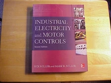 Industrial Electricity & Motor Controls, Second Edition by Rex Miller Free Ship!