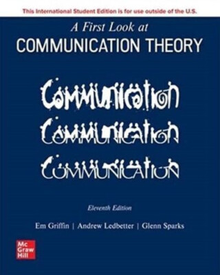 A First Look at Communication Theory 11e by Em Griffin International Edition 9781264296101| eBay