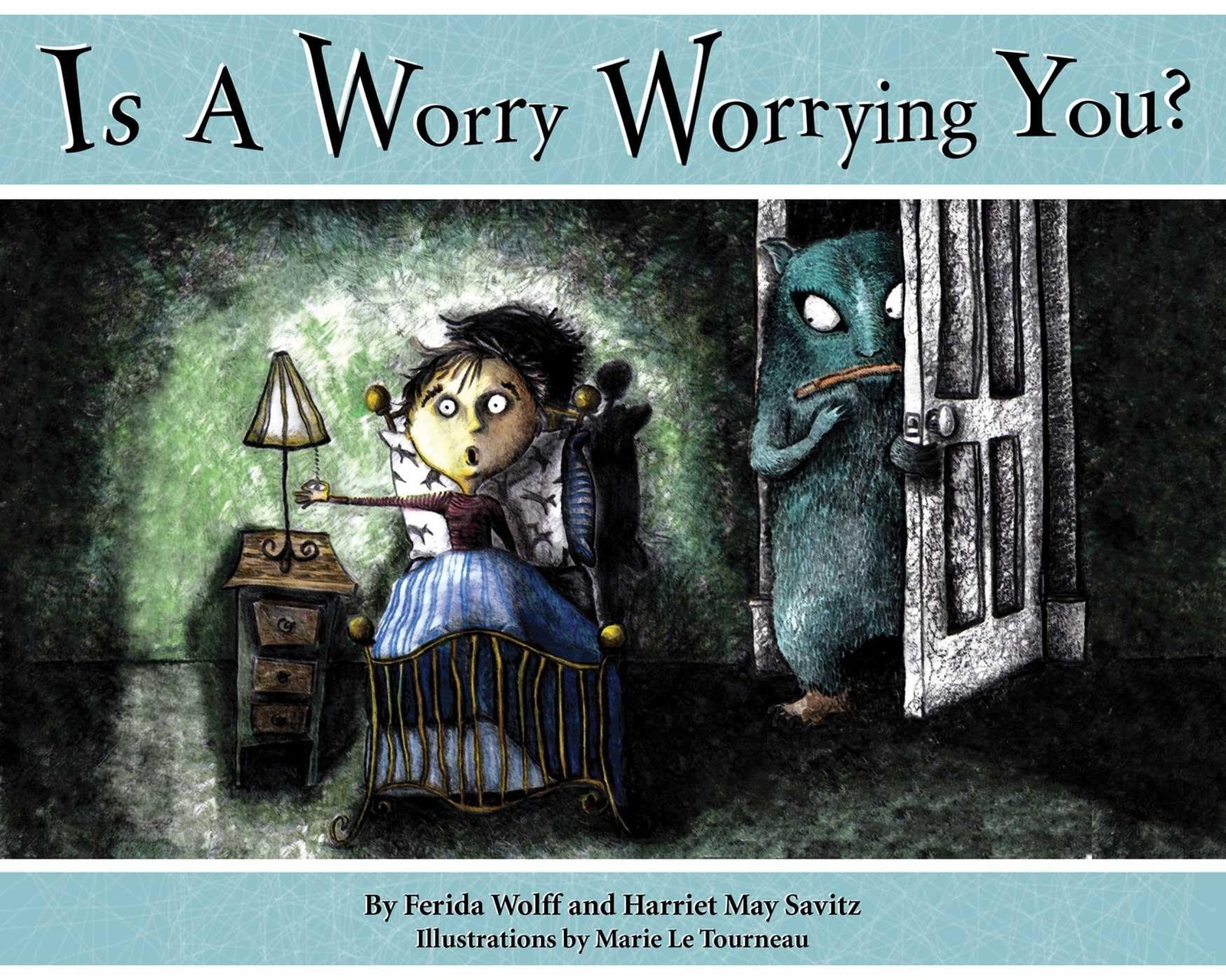Is a Worry Worrying You? by Wolff