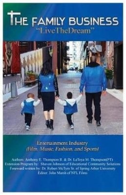 Anthony E Thompson II Latoya M Thomp The Family Business ''Live Th (Taschenbuch)