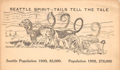 UPICK POSTCARD Seattle Spirit Tails Tell the Tale Population Growth Dogs 1908