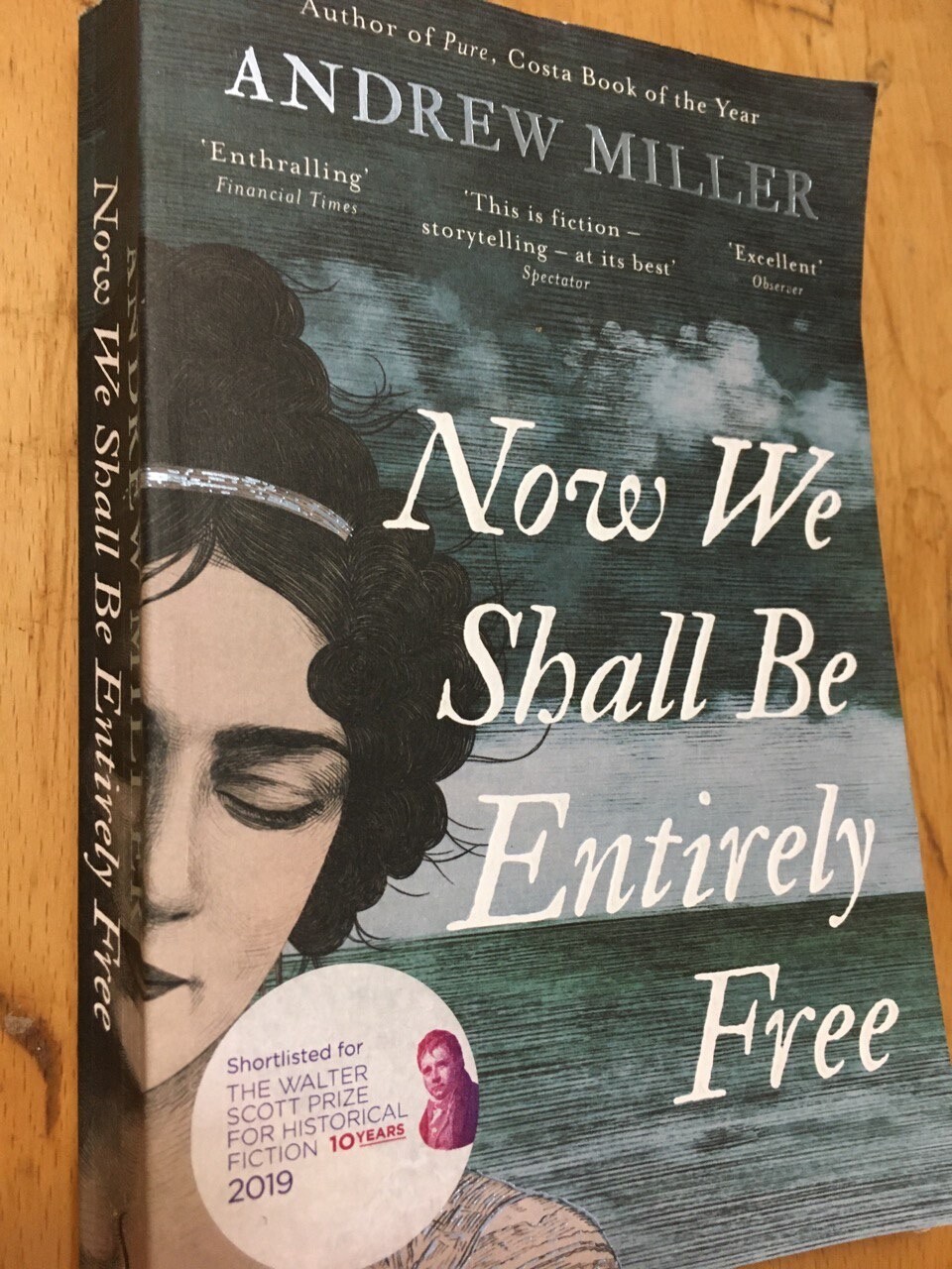 Now We Shall Be Entirely Free: The Waterstones Scottish Book of the Year 2019 by