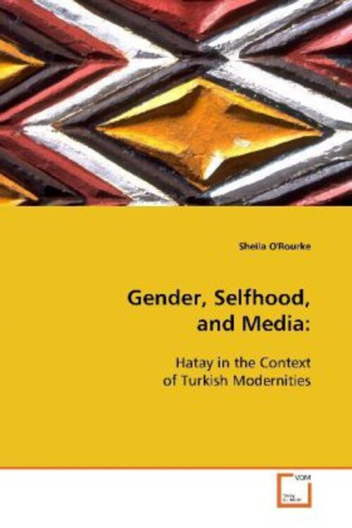 Thumbnail - Sheila O'rourke | Gender, Selfhood, And Media: | Taschenbuch |
