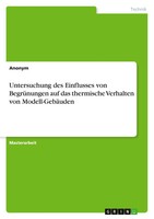 Untersuchung Des Einflusses Von BegrüNungen Auf Das Thermische Verhalten Von...