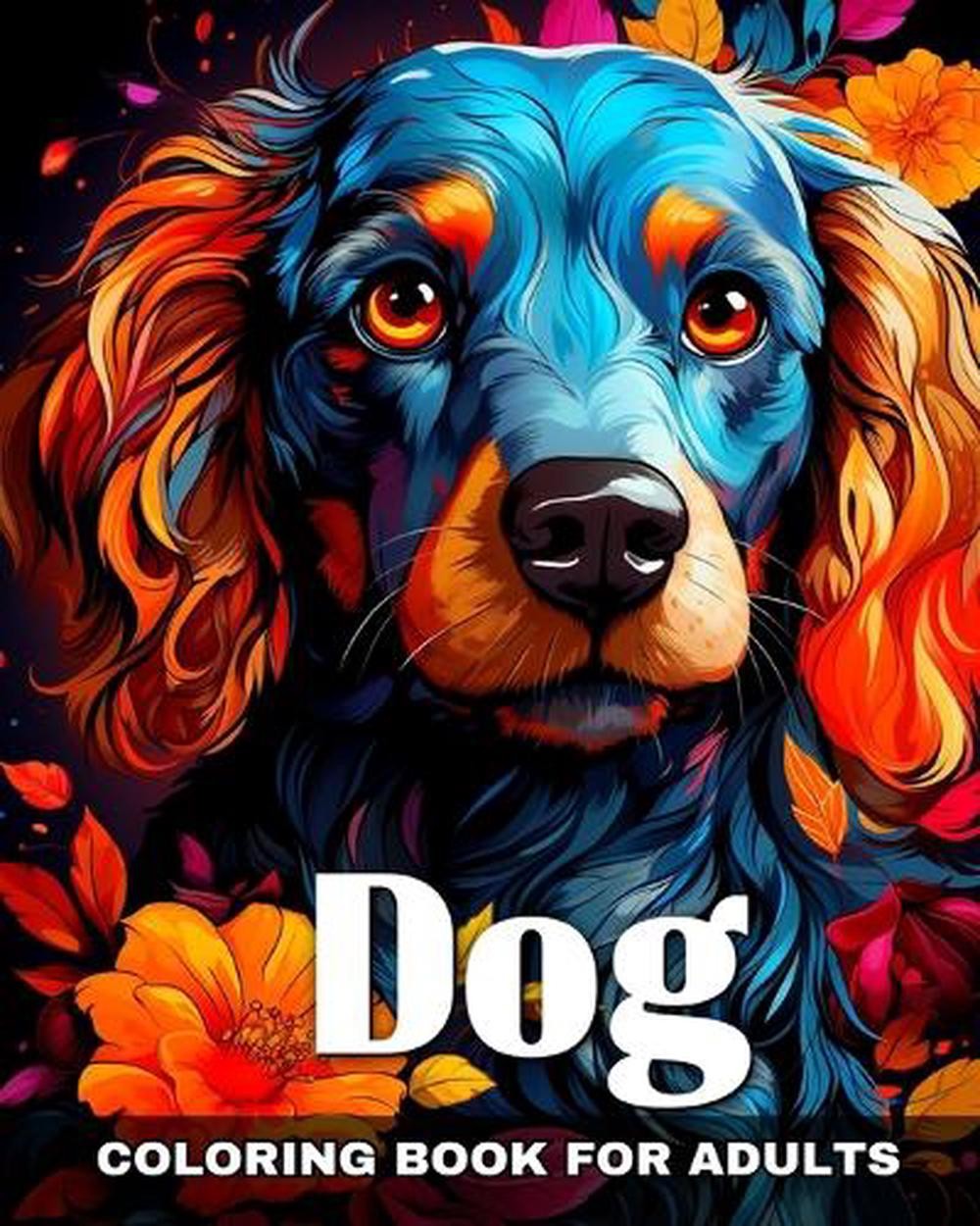 Dog Coloring Book for Adults: Dog Coloring Pages with Realistic Canine Designs t