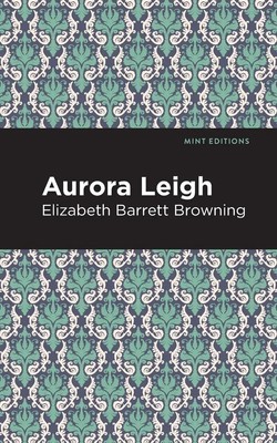 Aurora Leigh Elizabeth Barrett Browning Taschenbuch Kartoniert / Broschiert 2020