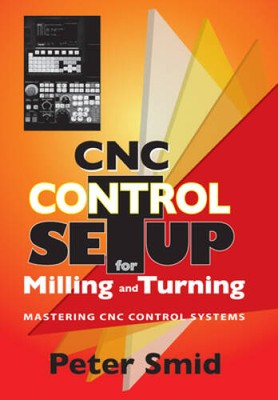 CNC Control Setup for Milling and Turning: - Hardcover - VERY GOOD