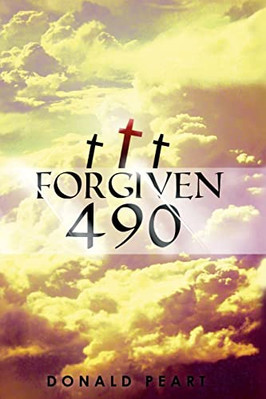 Forgiven 490 - Paperback NEW Peart, Donald 01/06/2008