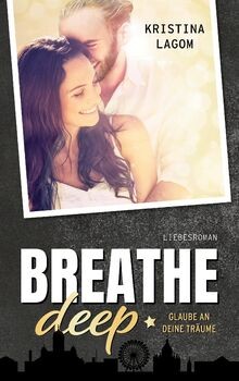 Breathe deep: Glaube an deine Träume (Your Dreams, ... | Buch | Zustand sehr gut