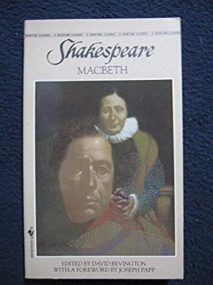Macbeth (Bantam Classic) [Paperback] [Feb 01, 1988] William Shakespeare; David..